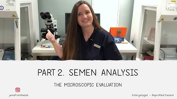 Semen Analysis. The Microscopic evaluation.