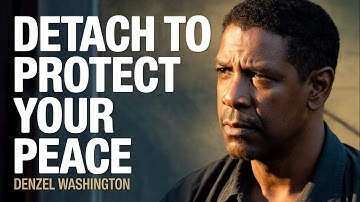 Detachment Is Power: Walk Away Without Losing Your Peace 🙏🔥 | Denzel Washington Motivation ||