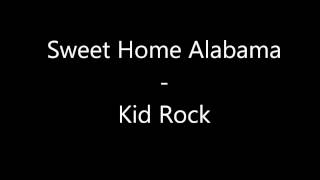 Sweet Home Alabama - Kid Rock chords