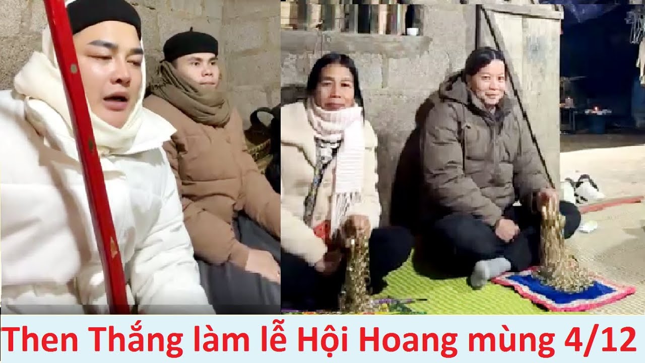 Thầy trò then Thắng làm lễ Hội Hoan đêm mùng 4/12