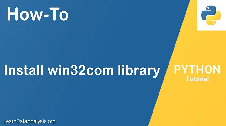 How to install win32com Python library | Python Tutorial