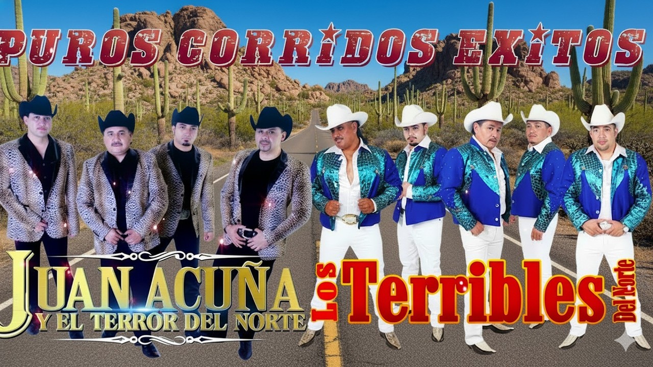 Juan Acuña y El Terror Del Norte vs Los Terribles Del Norte 🔥 Corridos Norteños Mix Éxitos