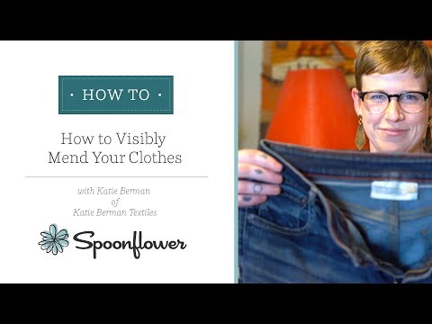 How to Visibly Mend Your Clothes with Katie Berman | Spoonflower