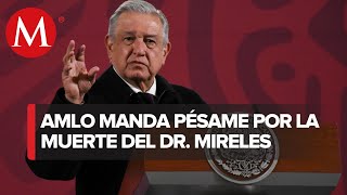 AMLO envía pésame a familiares de José Manuel Mireles