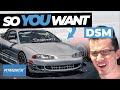 So You Want a DSM