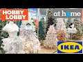 HOBBY LOBBY AT HOME IKEA CHRISTMAS DECORATIONS TREES DECOR SHOP WITH ME SHOPPING STORE WALK THROUGH