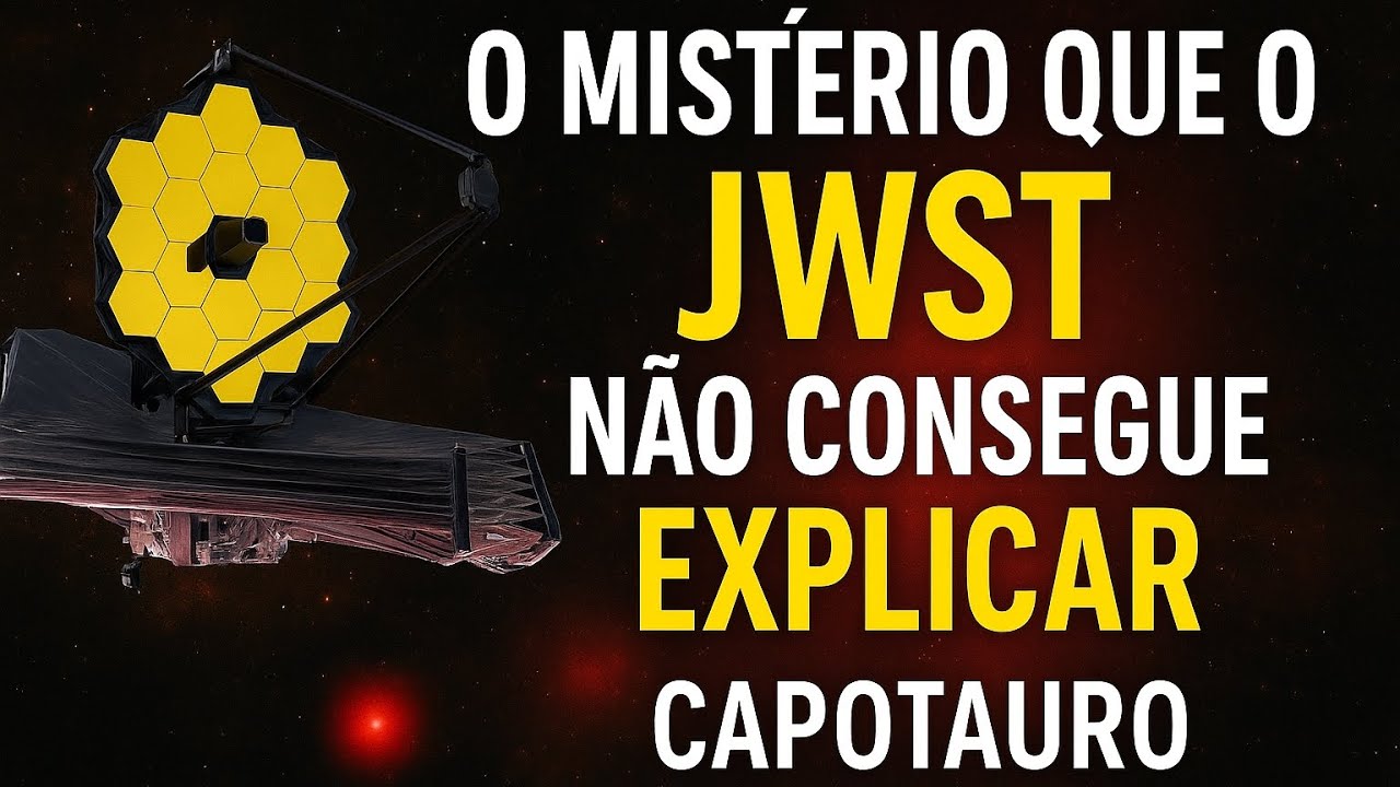CAPOTAURO: O SINAL LUMINOSO ESTRANHO QUE O JAMES WEBB NÃO CONSEGUE EXPLICAR!
