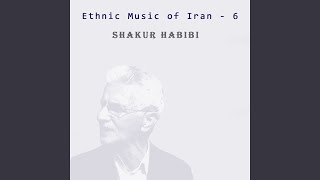 Ethnic Music of Iran, Vol. 6