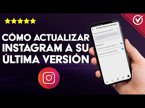 Cómo Tener tu Instagram Actualizado en su última Versión - Android o iOS