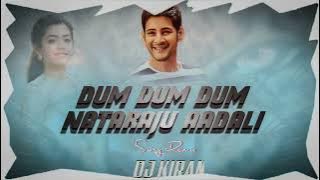 DUM DUM NATARAJU ADALI Song Mix DJ KIRAN ||murari Movie||