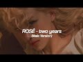 ROSÉ Two Years Male Version ROSÉ Two Years Male Version