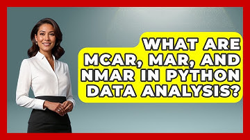 What Are MCAR, MAR, And NMAR In Python Data Analysis? - Python Code School