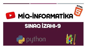 MİQ-SERTİFİKASİYA İNFORMATİKA-QƏBUL TİPLİ SINAĞIN İZAHI-9 ORXAN MƏMMƏDOV