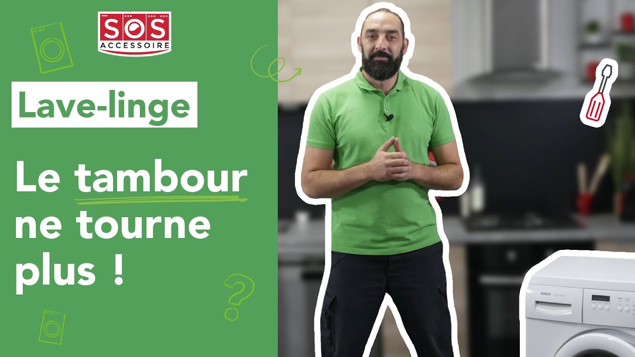 Pourquoi le tambour du lave-linge ne tourne plus ? - SOS Accessoire