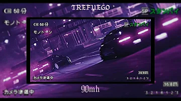 TREFUEGO-90MH (slowed the perfection)
