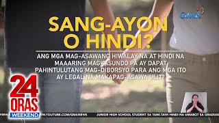 SWS survey: 50% ng mga pinoy, sang-ayon na magkaroon ng diboryso sa bansa | 24 Oras Weekend