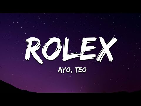 Ayo & Teo - Rolex (Lyrics)
