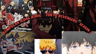 ||KUMPULAN JEDAG JEDUG TOKYO REVENGERS SEASON 3|| KECE BADAII😎