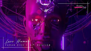 Parah Dice - Less Human (feat. Bastien)  Deejay Flow Oriental Deep House Resimi