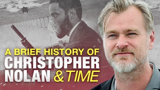 A Brief History of Christopher Nolan and Time