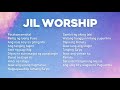 Jil tagalog worship songs compilation  jil worship