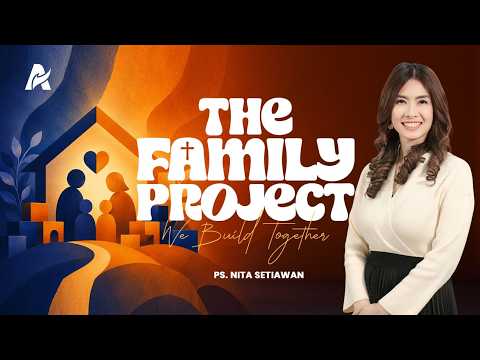 Building Our Household Project Together - Ps. Nita Setiawan