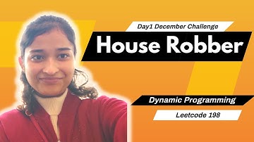 House Robber 🔥| Dynamic Programming |  Leetcode 198 | Leetcode December Challenge