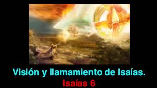 Visión y llamamiento de Isaías: Isaías 6