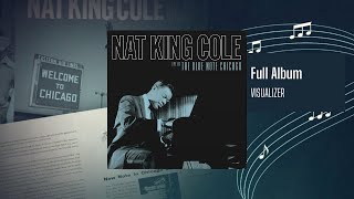 Nat King Cole - Live at the Blue Note Chicago Full Album (Visualizer)