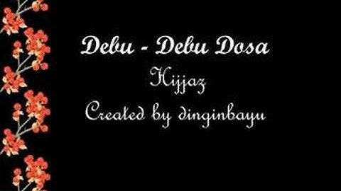 Hijjaz - Debu-debu Dosa