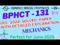 BPHCT 131 Mechanics | IGNOU Dec 2024 Solved Question Paper | Step-by-Step Solution with Explanation