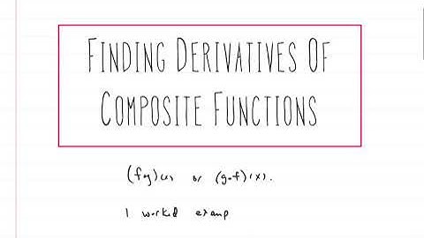 Calculus 1: Derivatives of Composite Functions