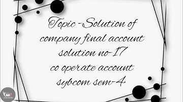 @dearmitroo , COMPANY FINAL ACCOUNT SYBCOM SEM-4 VNSGU