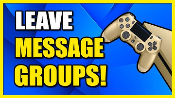 How to Leave Message Groups & Stop Pop Ups on PS4 Console (Fast Method)