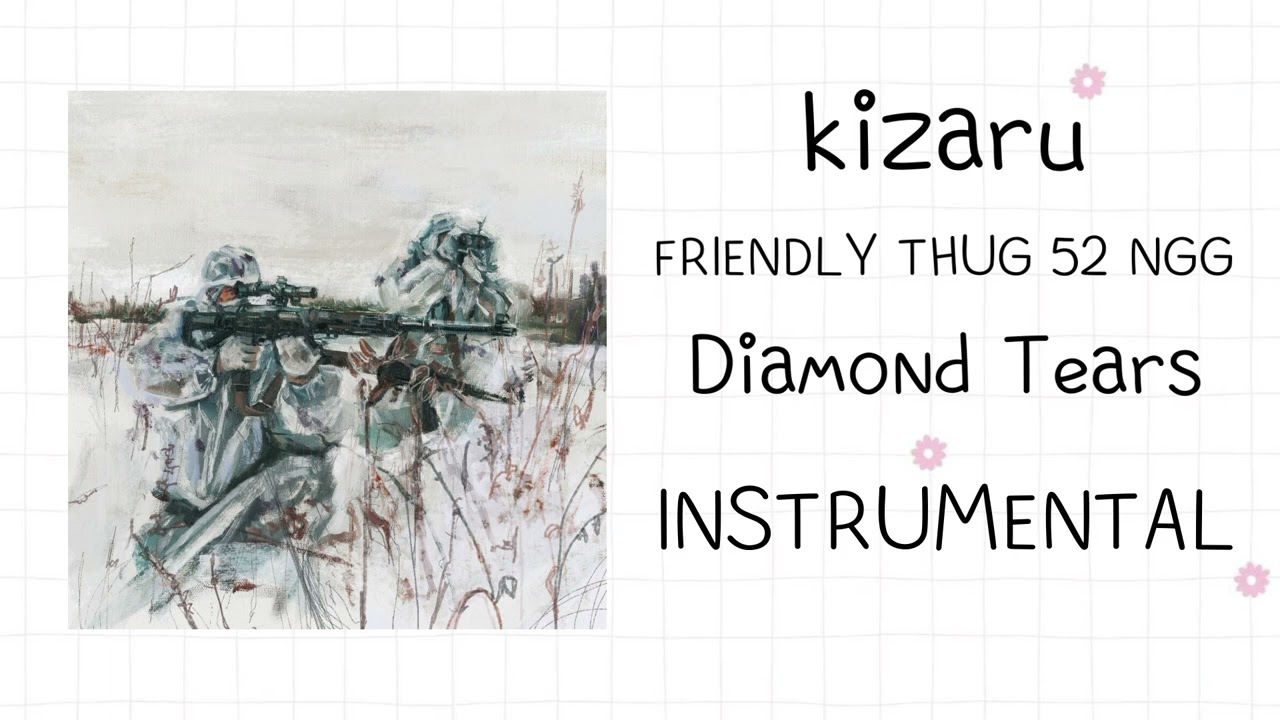 kizaru, FRIENDLY THUG 52 NGG - Diamond Tears (instrumental / минусовка)