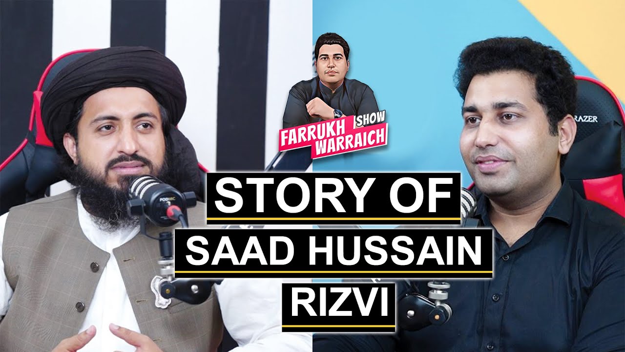 Hafiz Saad Hussain Rizvi First Podcast Ever with Farrukh Warraich ...