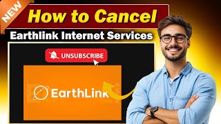 How to Cancel Earthlink Internet Services - Quick & Easy!