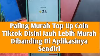 Paling Murah Top Up Coin Tiktok Disini Jauh Lebih Murah Dibanding Di Aplikasinya Sendiri