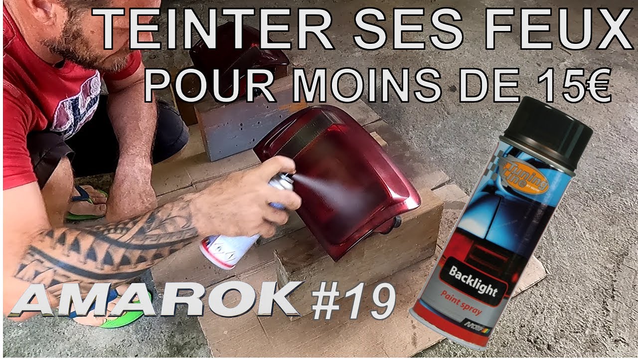 Teinter ses feux arrière à la bombe pour moins de 15€ [Amarok Ep 19] 