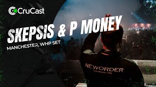 Skepsis and P Money  Crucast WHP 2023