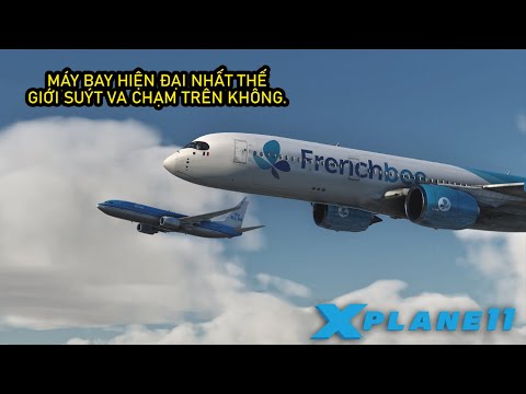 AIRBUS A350 GẶP NGUY HIỂM KHI HẠ CÁNH CHỈ VÌ CƠ PHÓ MẤT TẬP TRUNG| FRENCH BEE 711.