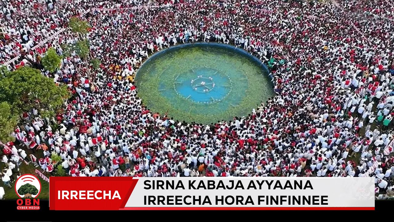 Sirna Kabaja Ayyaana Irreechaa Hora Finfinnee  ||  OBN  Fulbaana 24 ,2018