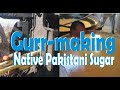 The Pakistani Gurr: A Village Native Sugar-making