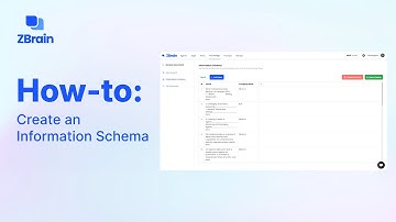 ZBrain Tutorial: How to Create an Information Schema