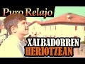 'Xalbadorren heriotzean' de 'Puro Relajo' - videoclip oficial de Xalbadorren heriotzean HD