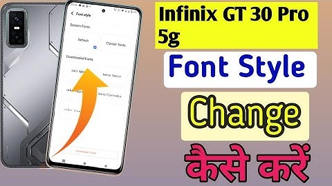 Infinix Gt 30 Pro 5g font style change | Infinix Gt 30 Pro 5g me font kaise change kare/font setting
