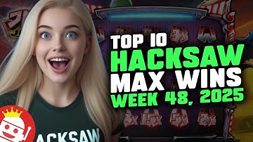 🔥 TOP 10 HACKSAW GAMING MAX WINS OF WEEK 48 / 2025 | REAL PLAYER WINS