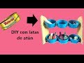 DIY ORGANIZADOR CON LATAS DE ATUN - Reciclar latas de atun