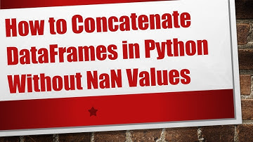 How to Concatenate DataFrames in Python Without NaN Values