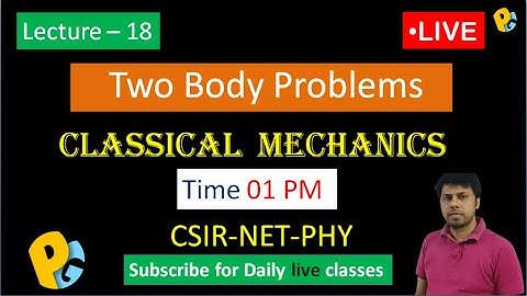 Lec 18 | Differential Equation of Orbit | CSIR NET | Classical Mechanics | GATE  | TIFR | PotentialG